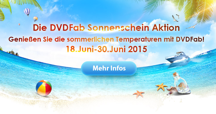 Software Infos & Software Tipps @ Software-Infos-24/7.de | DVDFab Sonnenschein Aktion
